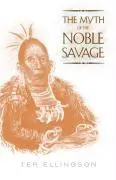 Cover: 9780520226104 | The Myth of the Noble Savage | Ter Ellingson | Taschenbuch | Englisch