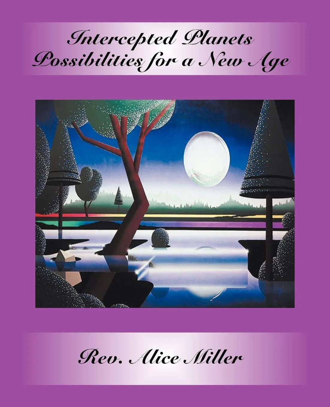 Cover: 9780866906104 | Intercepted Planets | Possibilities for a New Age | Alice Miller