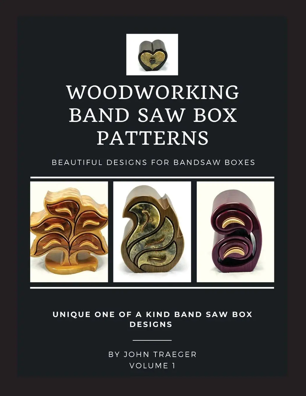 Cover: 9781735296104 | Woodworking Band Saw Box Patterns | Volume I | John Traeger | Buch