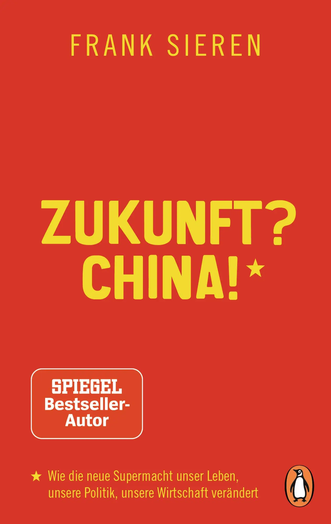 Cover: 9783328106104 | Zukunft? China! | Frank Sieren | Taschenbuch | 368 S. | Deutsch | 2020