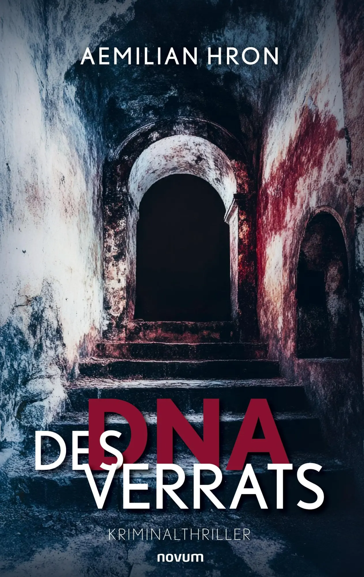 Cover: 9783711616104 | DNA des Verrats | Aemilian Hron | Taschenbuch | Deutsch | 2026