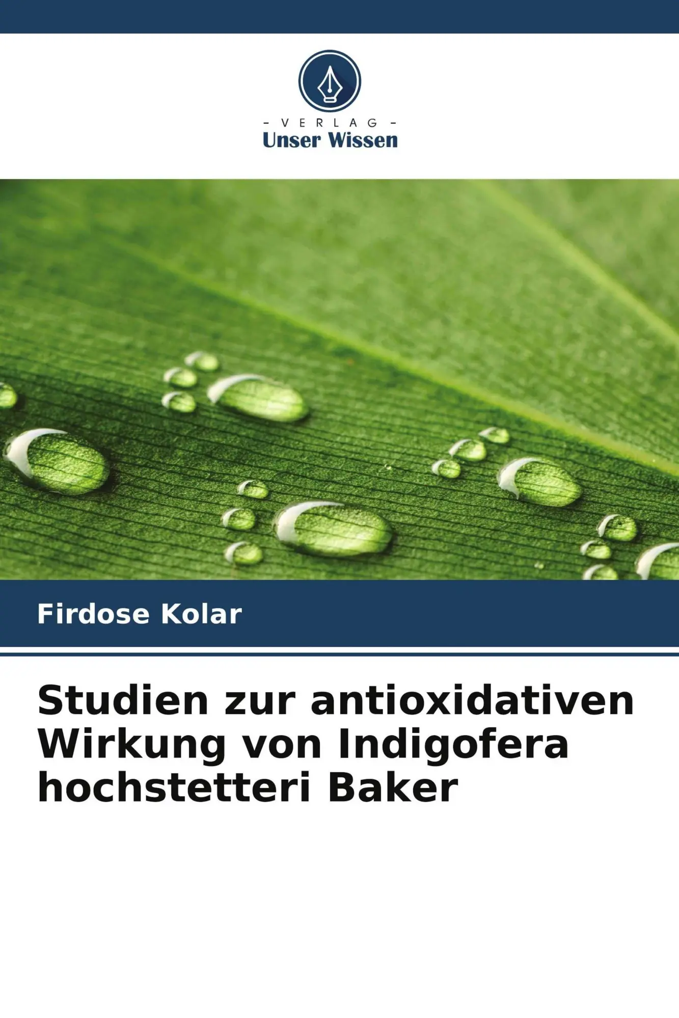 Cover: 9786208326104 | Studien zur antioxidativen Wirkung von Indigofera hochstetteri Baker