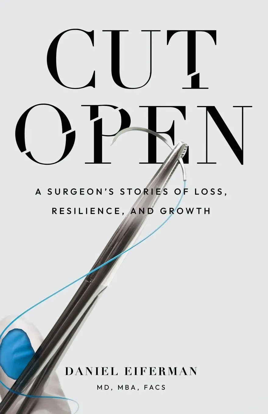 Cover: 9798994046104 | Cut Open | A Surgeon's Stories of Loss, Resilience, and Growth | Buch