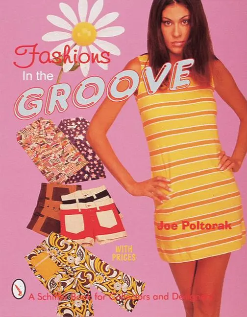 Cover: 9780764306204 | Fashions in the Groove: '60s &amp; '70s | Joe Poltorak | Taschenbuch
