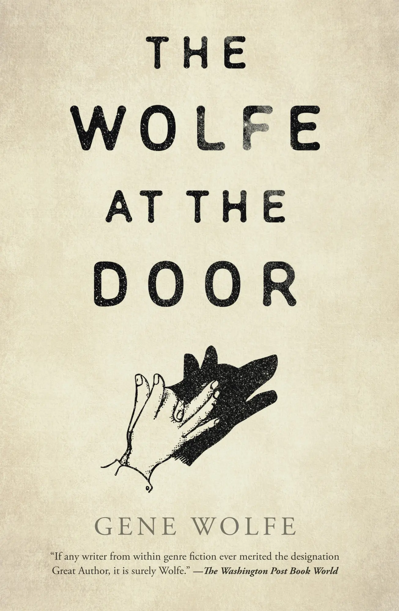 Cover: 9781250846204 | The Wolfe at the Door | Gene Wolfe | Buch | Gebunden | Englisch | 2023