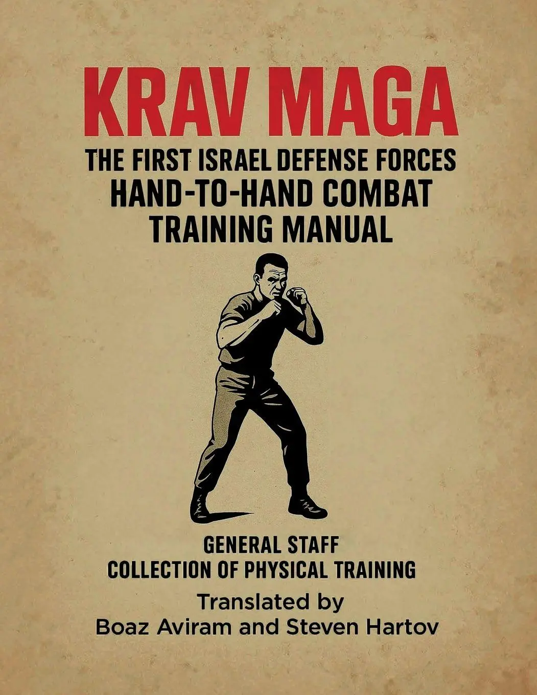 Cover: 9781257636204 | KRAV MAGA - THE FIRST ISRAEL DEFENSE FORCES HAND-TO-HAND COMBAT...