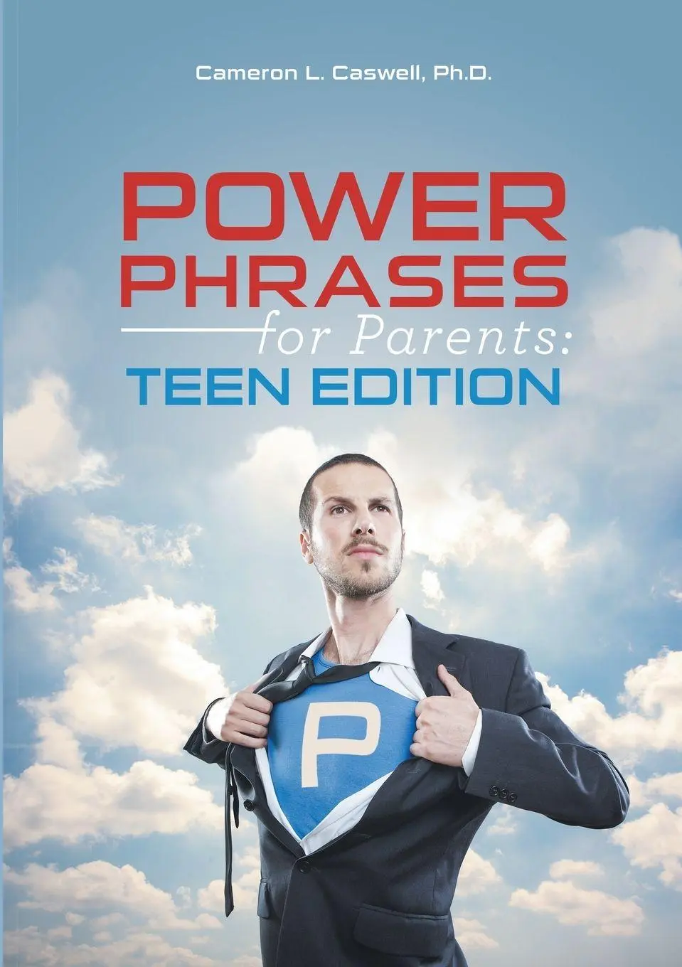 Cover: 9781483426204 | Power Phrases for Parents | Teen Edition | Cameron L. Caswell | Buch