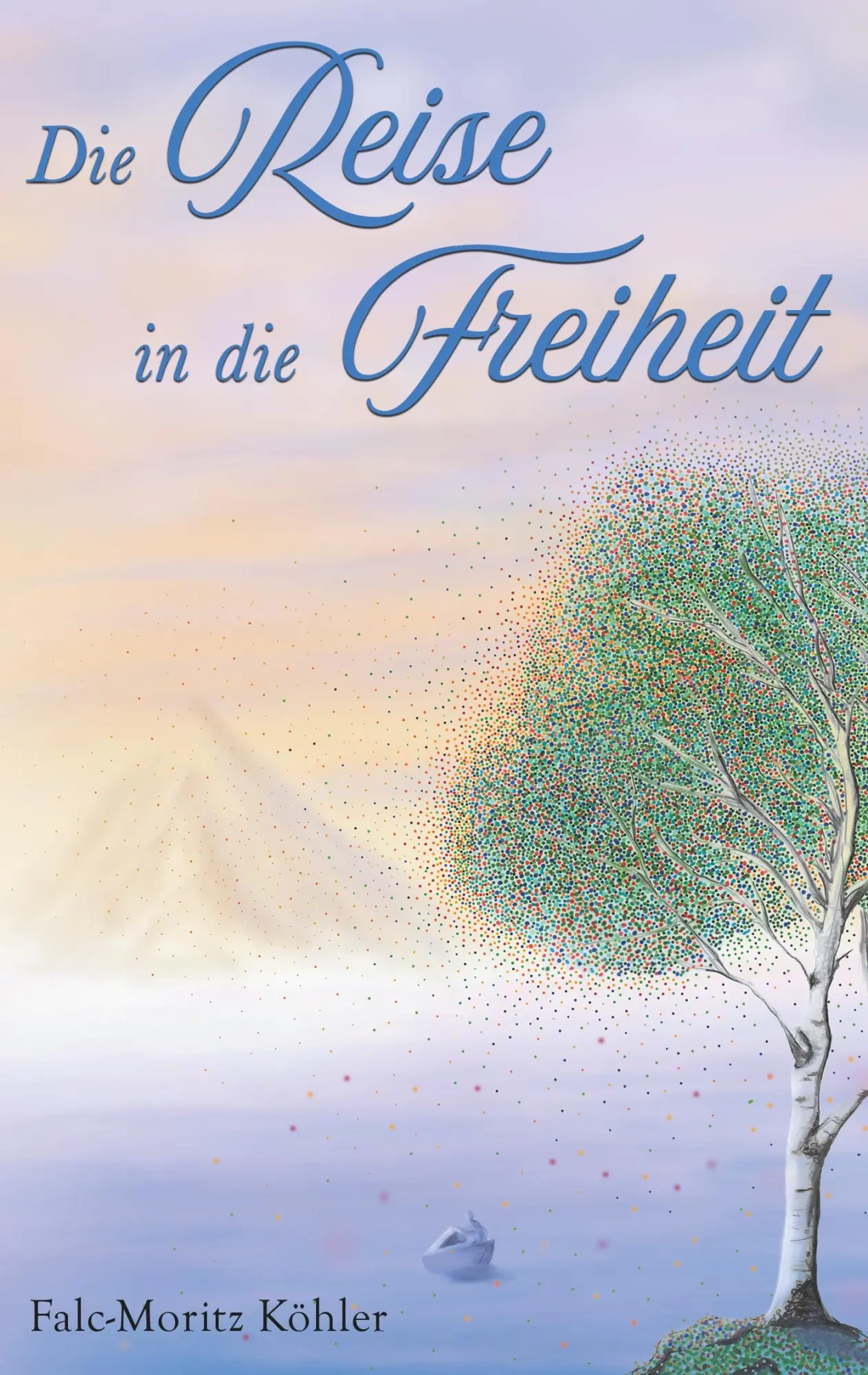 Cover: 9783752816204 | Die Reise in die Freiheit | Falc-Moritz Köhler | Taschenbuch | 128 S.