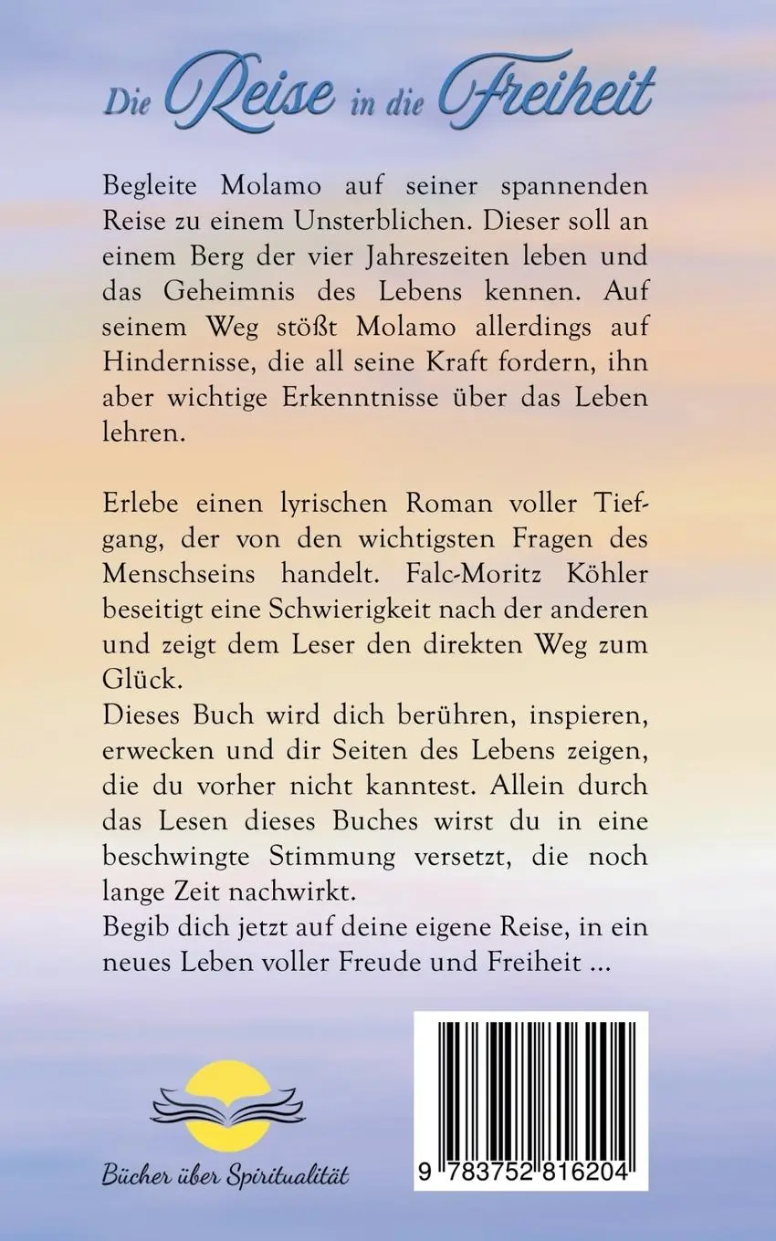 Rückseite: 9783752816204 | Die Reise in die Freiheit | Falc-Moritz Köhler | Taschenbuch | 128 S.