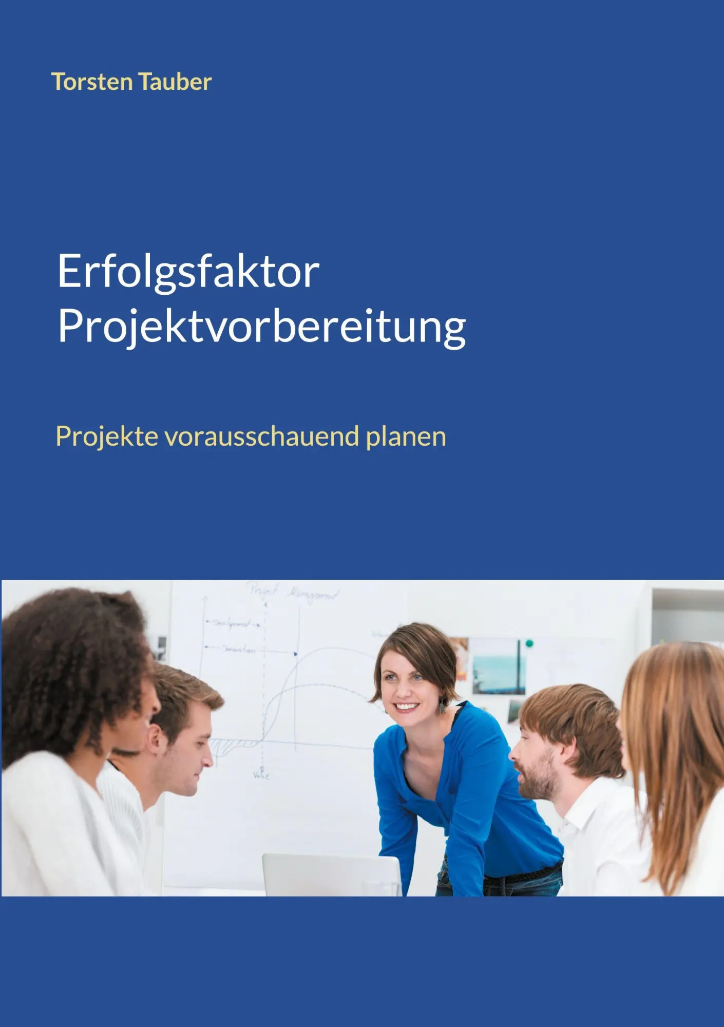 Cover: 9783839106204 | Erfolgsfaktor Projektvorbereitung | Projekte vorausschauend planen