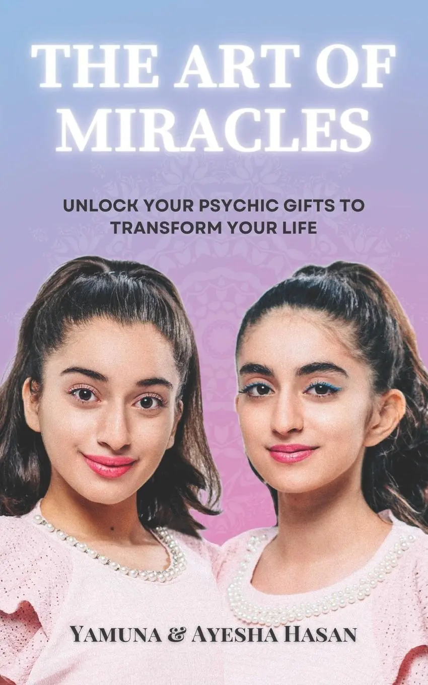 Cover: 9798991516204 | The Art Of Miracles | Unlock Your Psychic Gifts To Transform Your Life