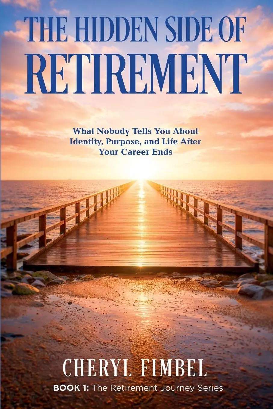 Cover: 9798994896204 | The Hidden Side of Retirement | Cheryl Fimbel | Taschenbuch | Englisch