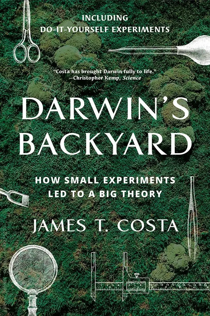 Cover: 9780393356304 | Darwin's Backyard: How Small Experiments Led to a Big Theory | Costa