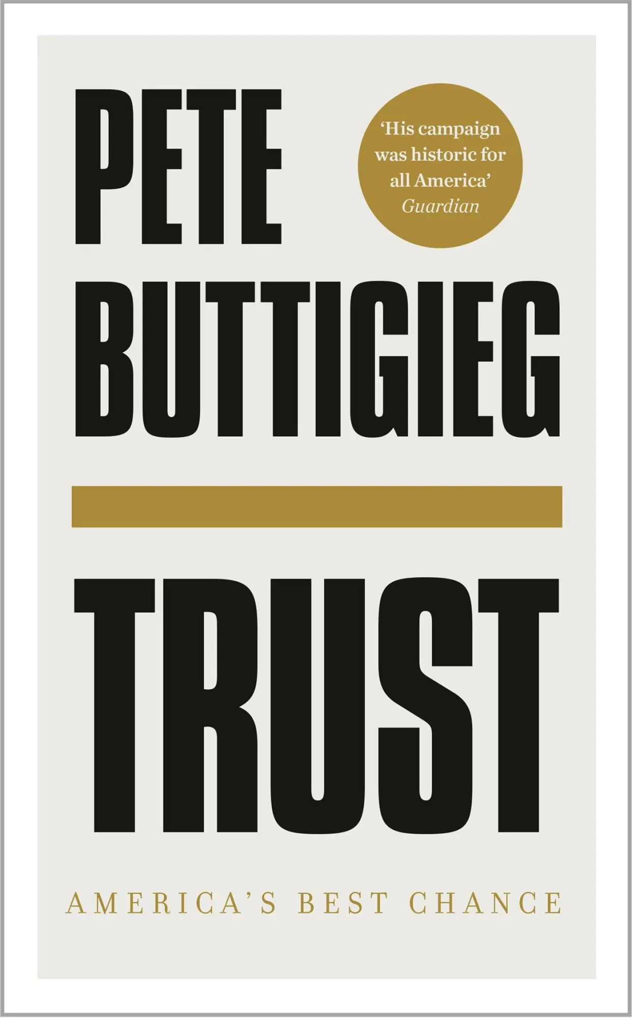 Cover: 9781529356304 | Trust | America's Best Chance | Pete Buttigieg | Buch | Gebunden