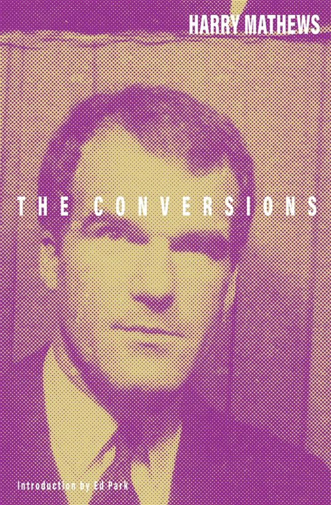 Cover: 9781628976304 | The Conversions | Harry Mathews | Taschenbuch | Englisch | 2025