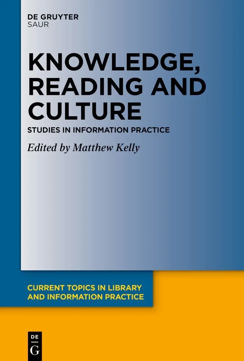 Cover: 9783111346304 | Knowledge, Reading and Culture | Studies in Information Practice | IX