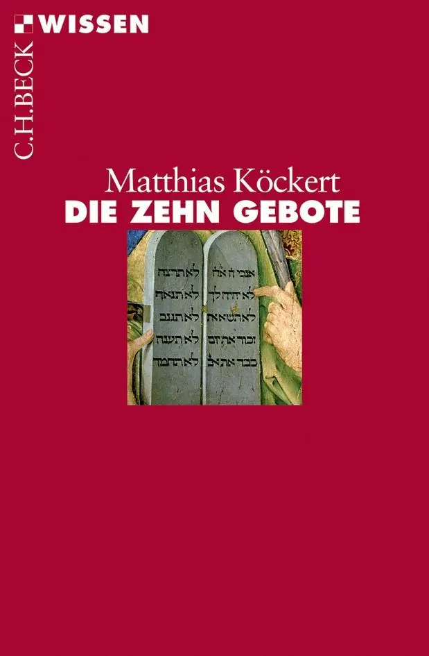Cover: 9783406536304 | Die Zehn Gebote | Matthias Köckert | Taschenbuch | 129 S. | Deutsch