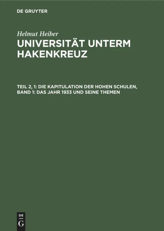 Cover: 9783598226304 | Die Kapitulation der Hohen Schulen, Band 1: Das Jahr 1933 und seine...