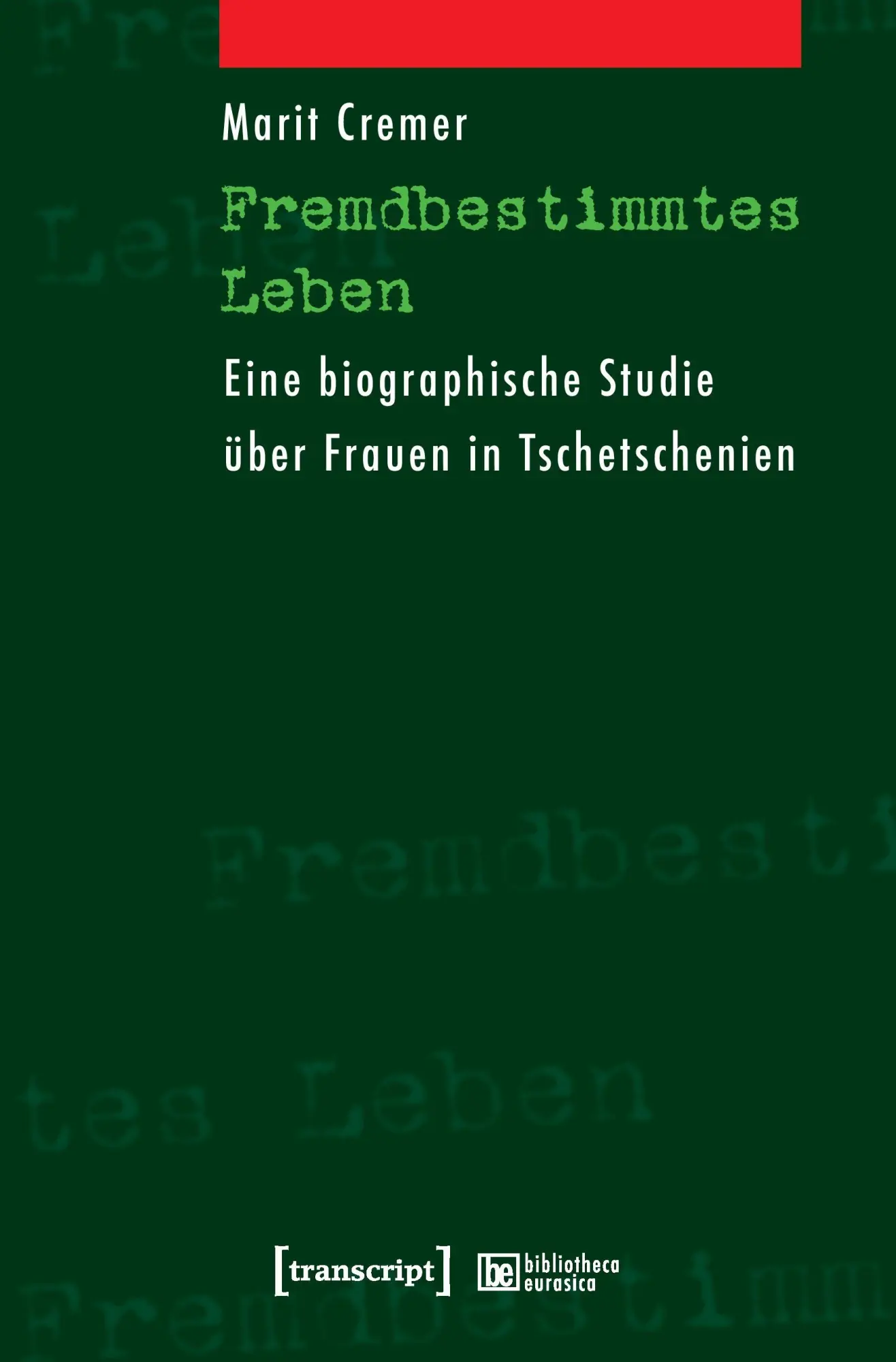 Cover: 9783899426304 | Fremdbestimmtes Leben | Marit Cremer | Taschenbuch | 204 S. | Deutsch