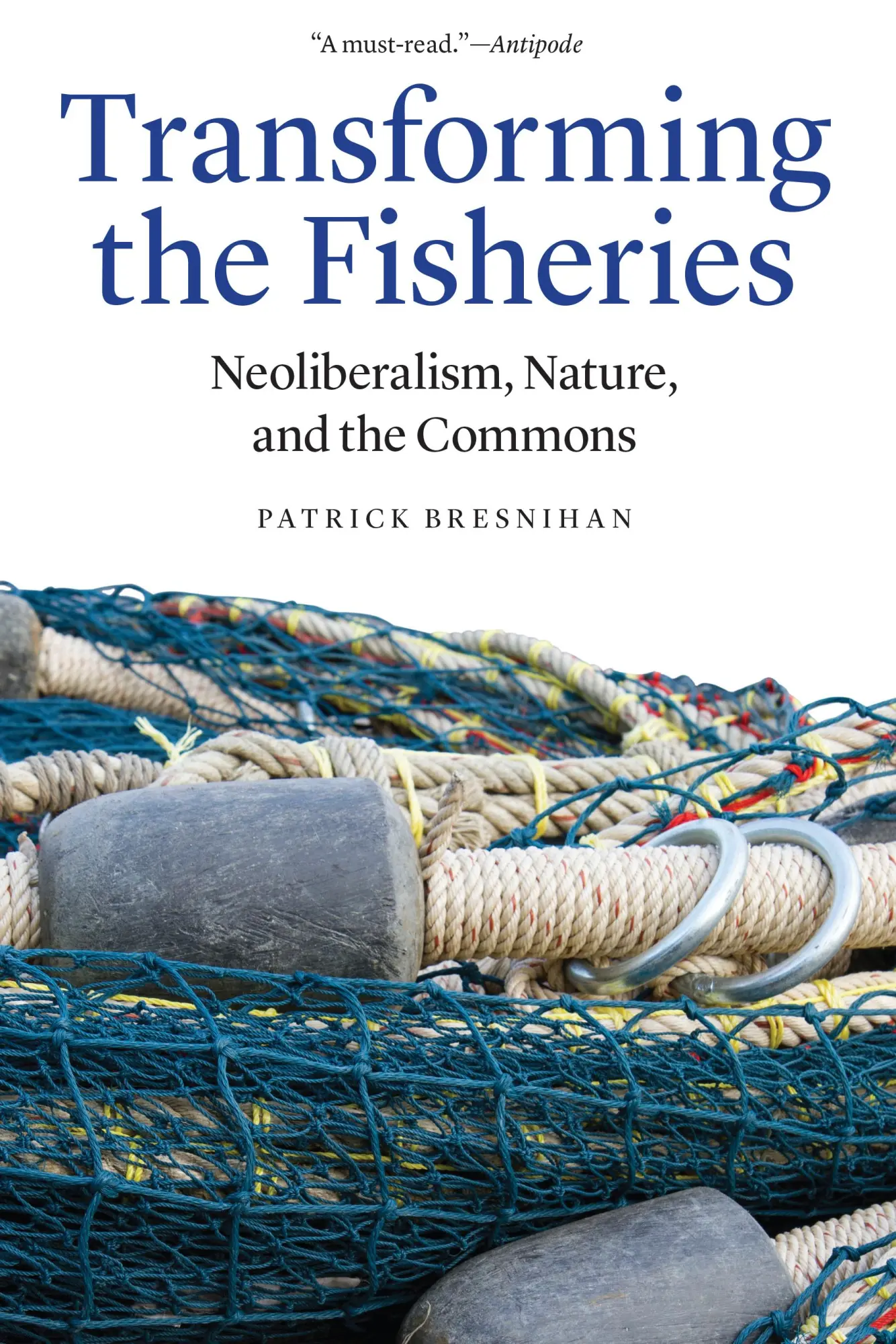 Cover: 9781496206404 | Transforming the Fisheries | Neoliberalism, Nature, and the Commons