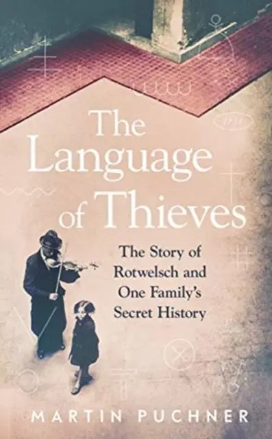 Cover: 9781783786404 | The Language of Thieves | Martin Puchner | Buch | 288 S. | Englisch