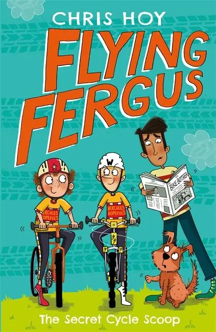 Cover: 9781848126404 | Flying Fergus 9: The Secret Cycle Scoop | Chris Hoy | Taschenbuch