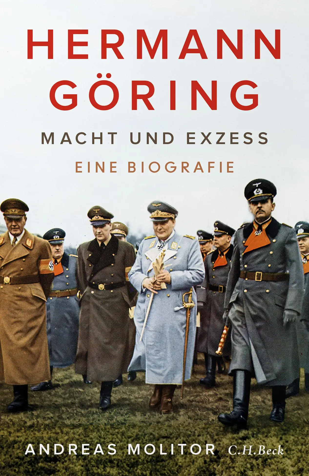 Cover: 9783406836404 | Hermann Göring | Macht und Exzess. Eine Biografie | Andreas Molitor