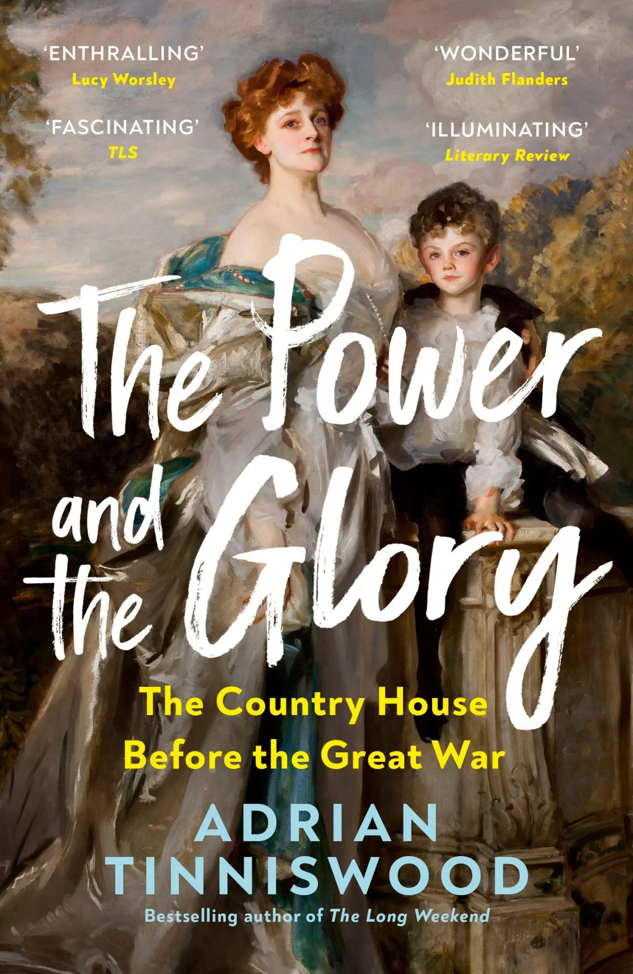 Cover: 9781529946604 | The Power and the Glory | The Country House Before the Great War