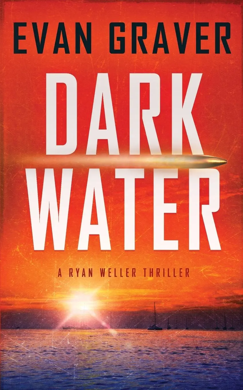 Cover: 9781733886604 | Dark Water | A Ryan Weller Thriller - Book 1 | Evan Graver | Buch
