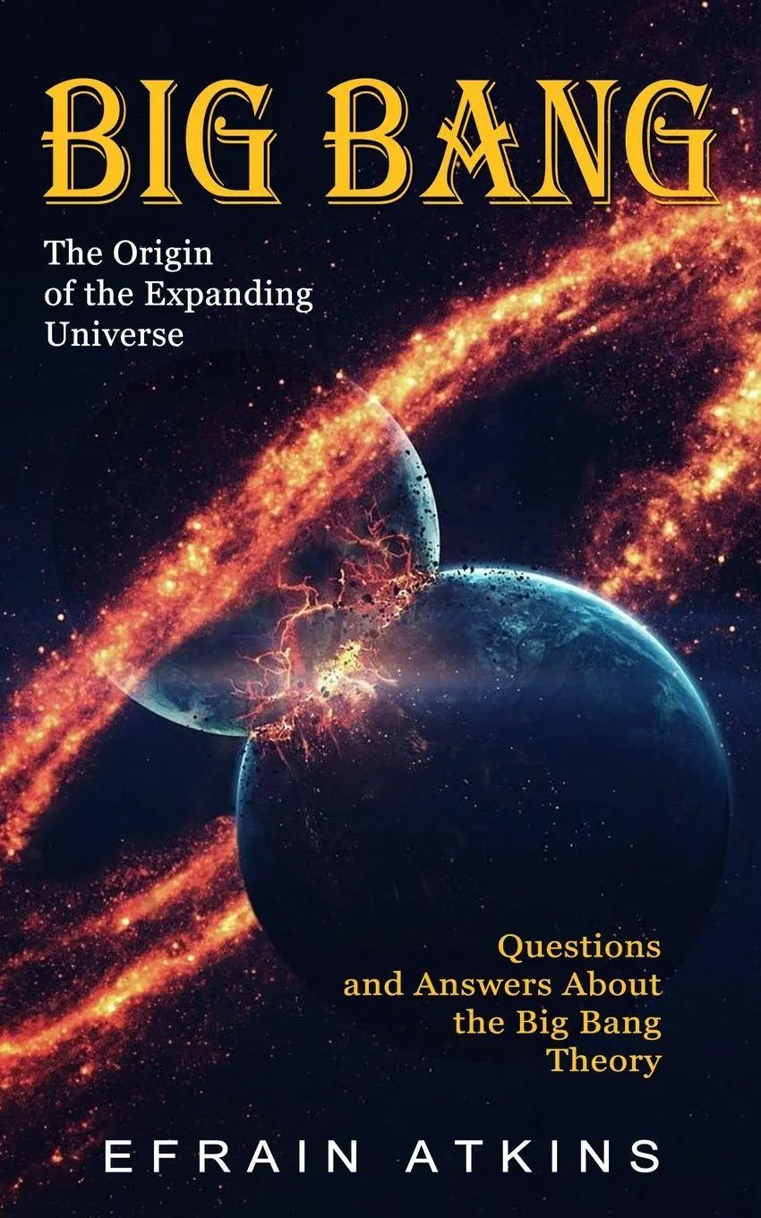Cover: 9781774856604 | Big Bang | Efrain Atkins | Taschenbuch | Kartoniert / Broschiert