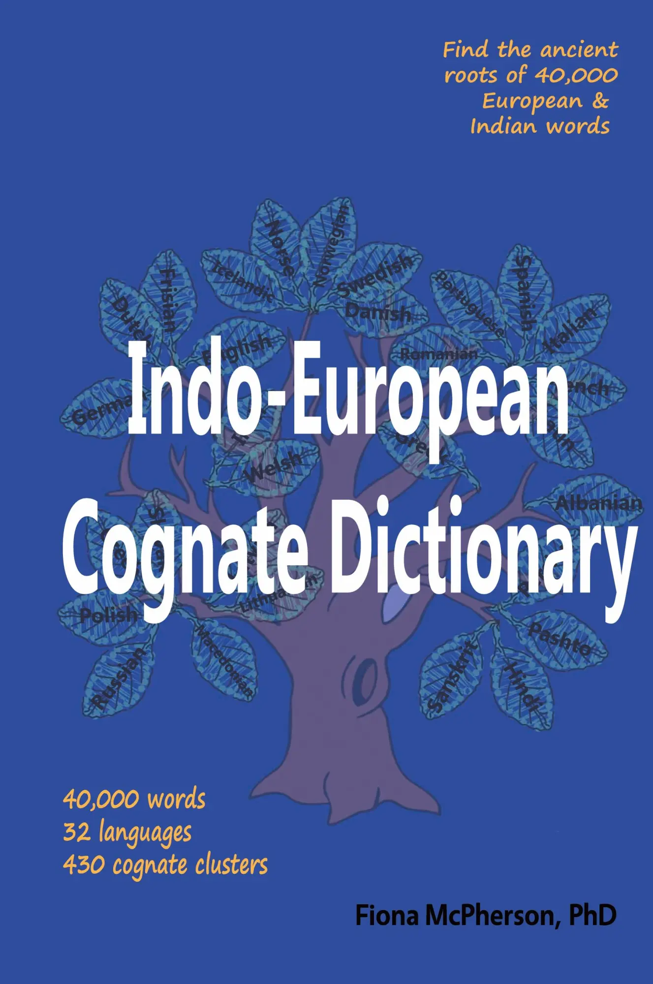 Cover: 9781927166604 | Indo-European Cognate Dictionary | Fiona Mcpherson | Buch | Englisch