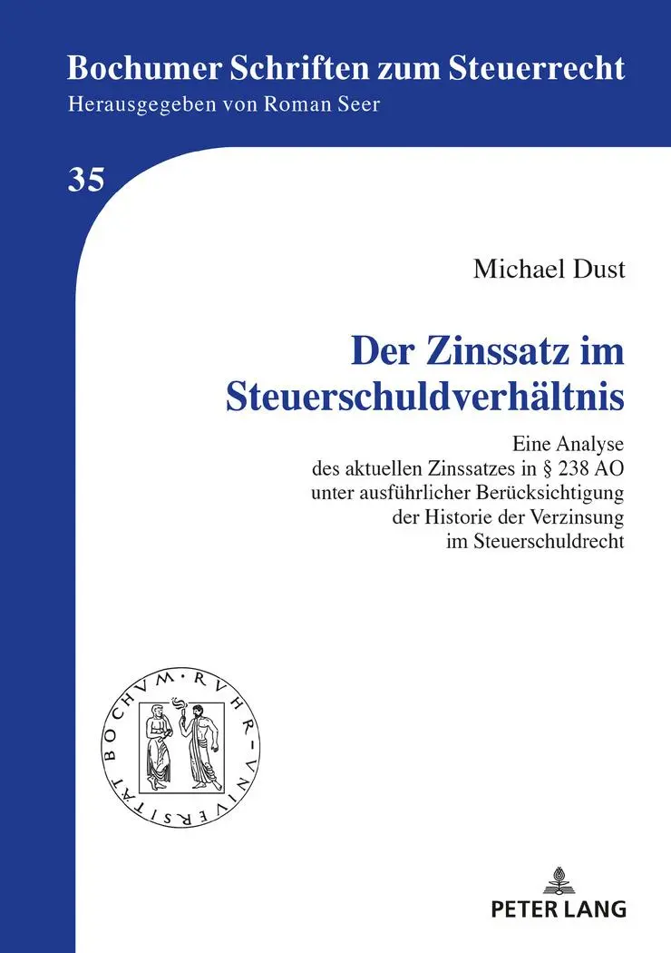 Cover: 9783631786604 | Der Zinssatz im Steuerschuldverhältnis | Michael Dust | Buch | Deutsch