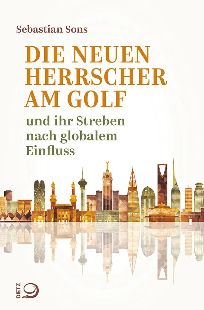 Cover: 9783801206604 | Die neuen Herrscher am Golf | und ihr Streben nach globalem Einfluss