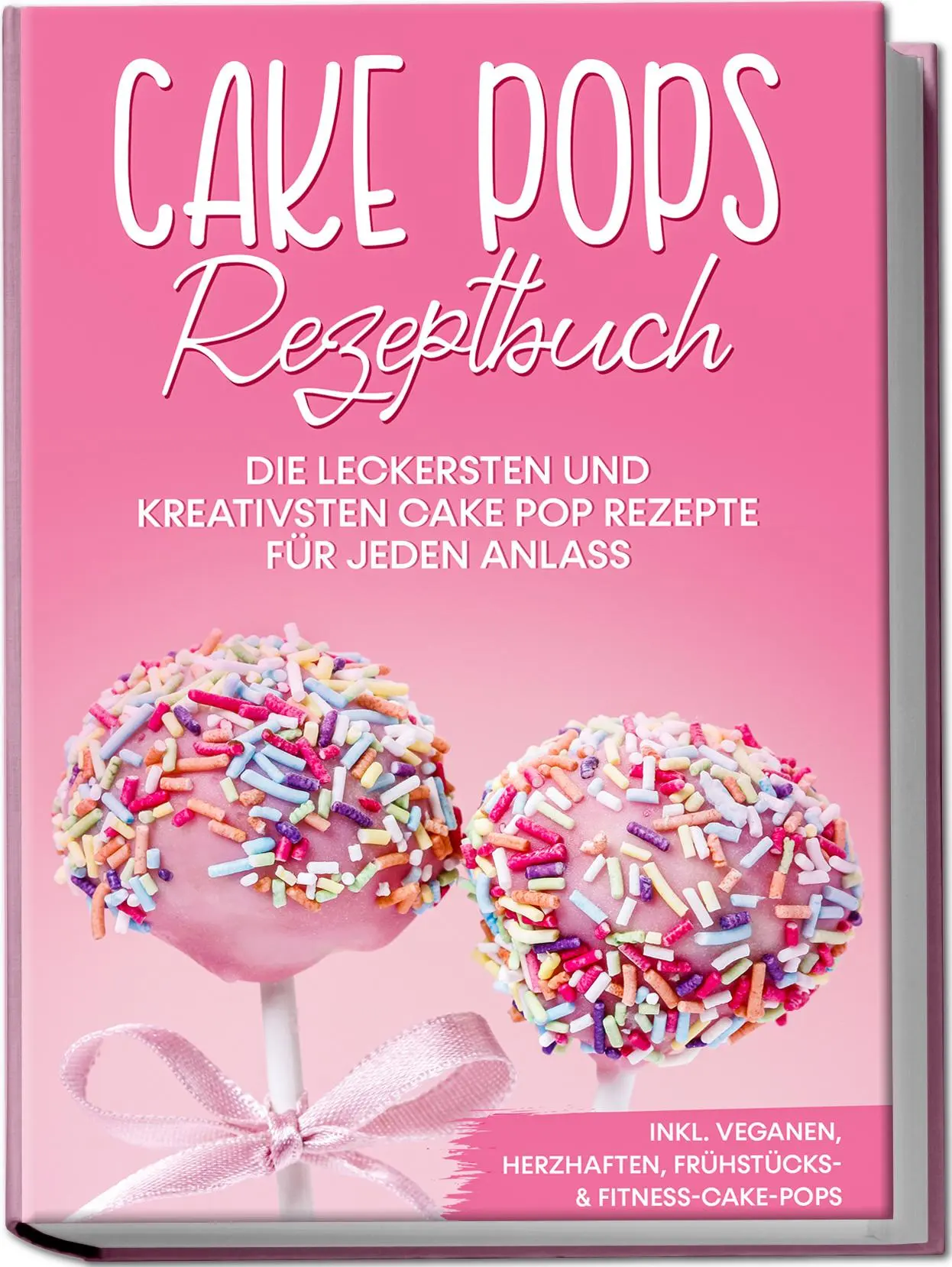 Cover: 9783969306604 | Cake Pops Rezeptbuch: Die leckersten und kreativsten Cake Pop...