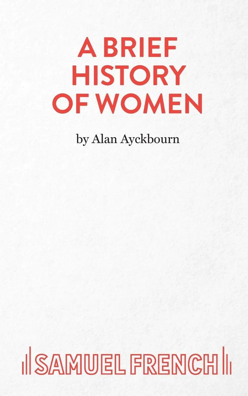 Cover: 9780573116704 | A BRIEF HISTORY OF WOMEN | Alan Ayckbourn | Taschenbuch | Englisch