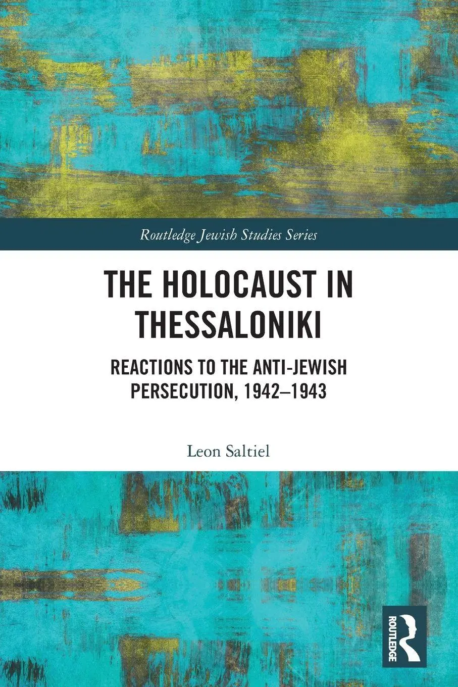 Cover: 9781032236704 | The Holocaust in Thessaloniki | Leon Saltiel | Taschenbuch | Englisch