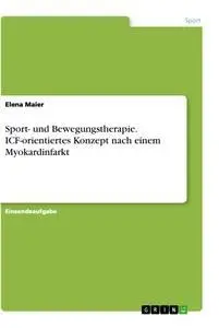Cover: 9783346416704 | Sport- und Bewegungstherapie. ICF-orientiertes Konzept nach einem...