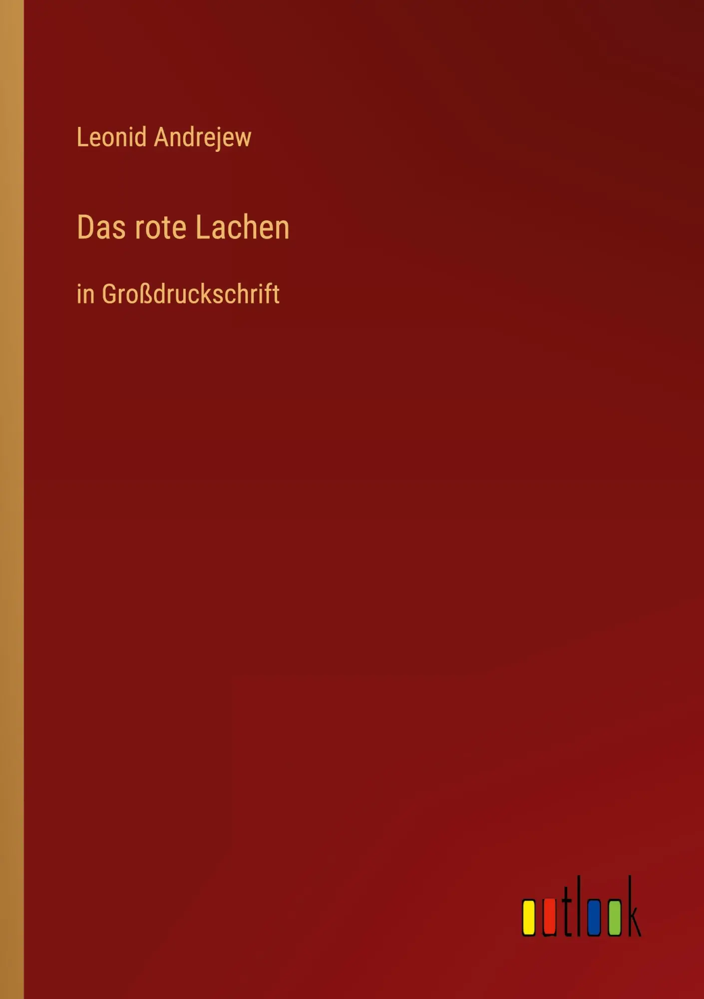 Cover: 9783368296704 | Das rote Lachen | in Großdruckschrift | Leonid Andrejew | Taschenbuch