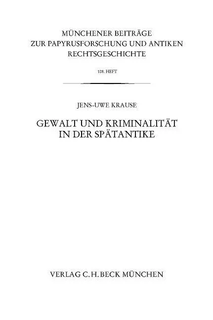 Cover: 9783406666704 | Gewalt und Kriminalität in der Spätantike | Jens-Uwe Krause | Buch