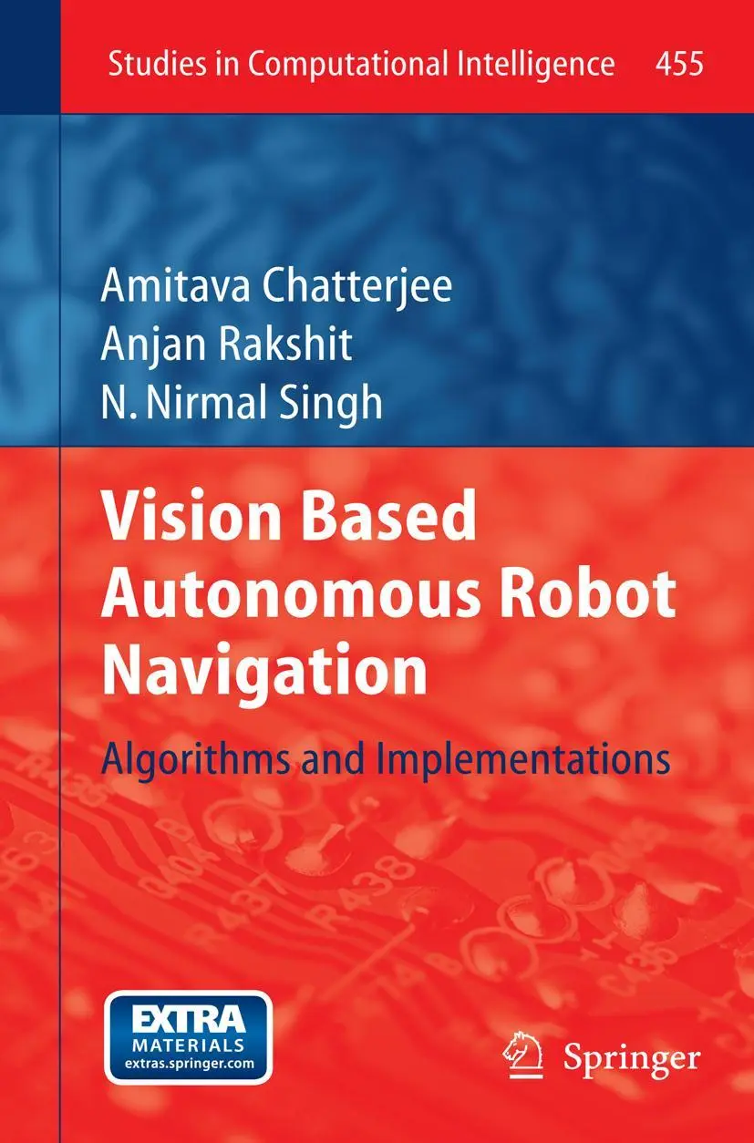 Cover: 9783642426704 | Vision Based Autonomous Robot Navigation | Amitava Chatterjee (u. a.)