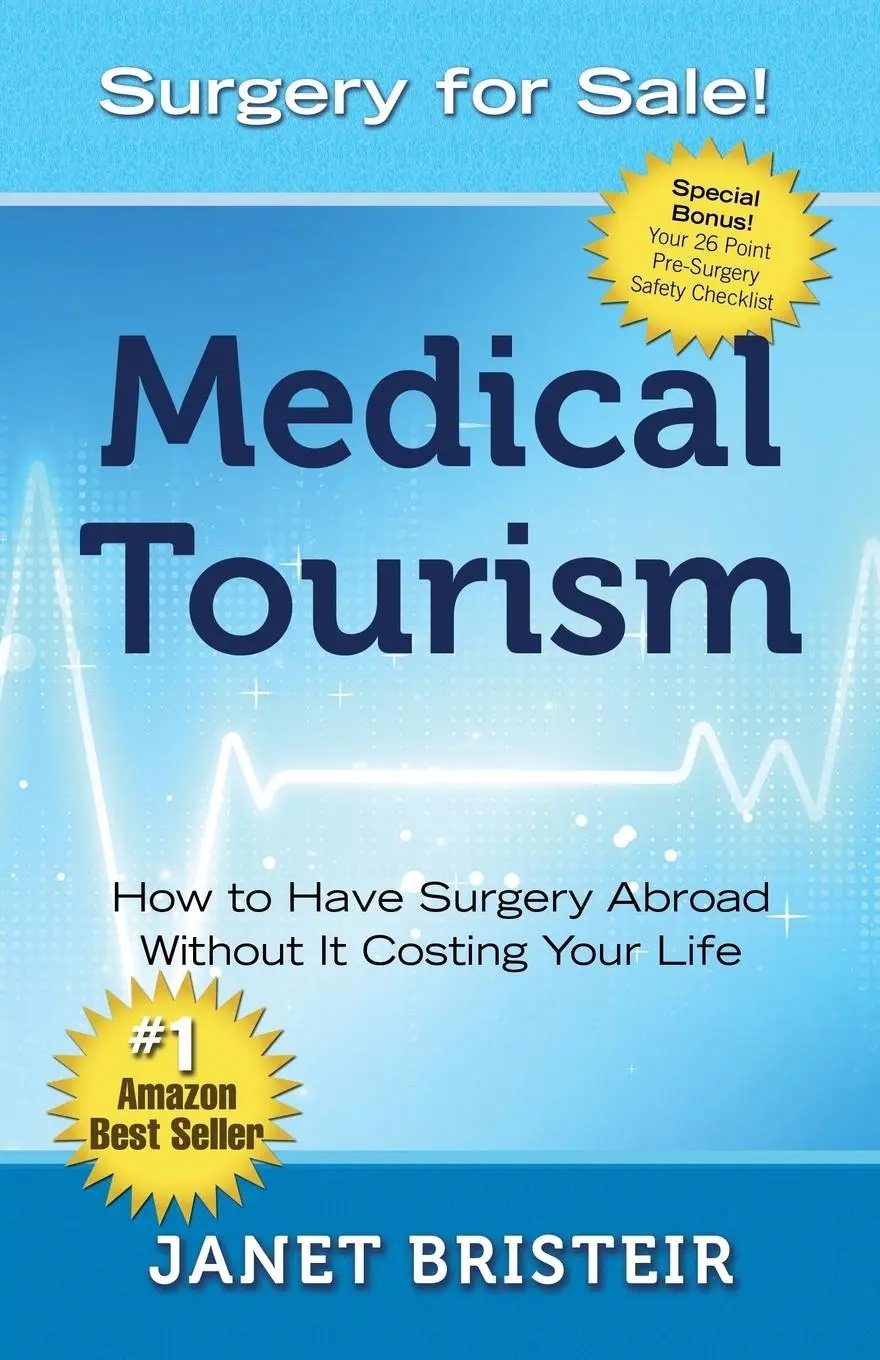 Cover: 9780997096804 | Medical Tourism - Surgery for Sale! | Janet Bristeir | Taschenbuch