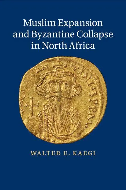 Cover: 9781107636804 | Muslim Expansion and Byzantine Collapse in North Africa | Kaegi | Buch