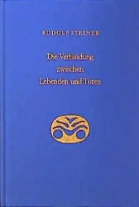Cover: 9783727416804 | Die Verbindung zwischen Lebenden und Toten | Rudolf Steiner | Buch