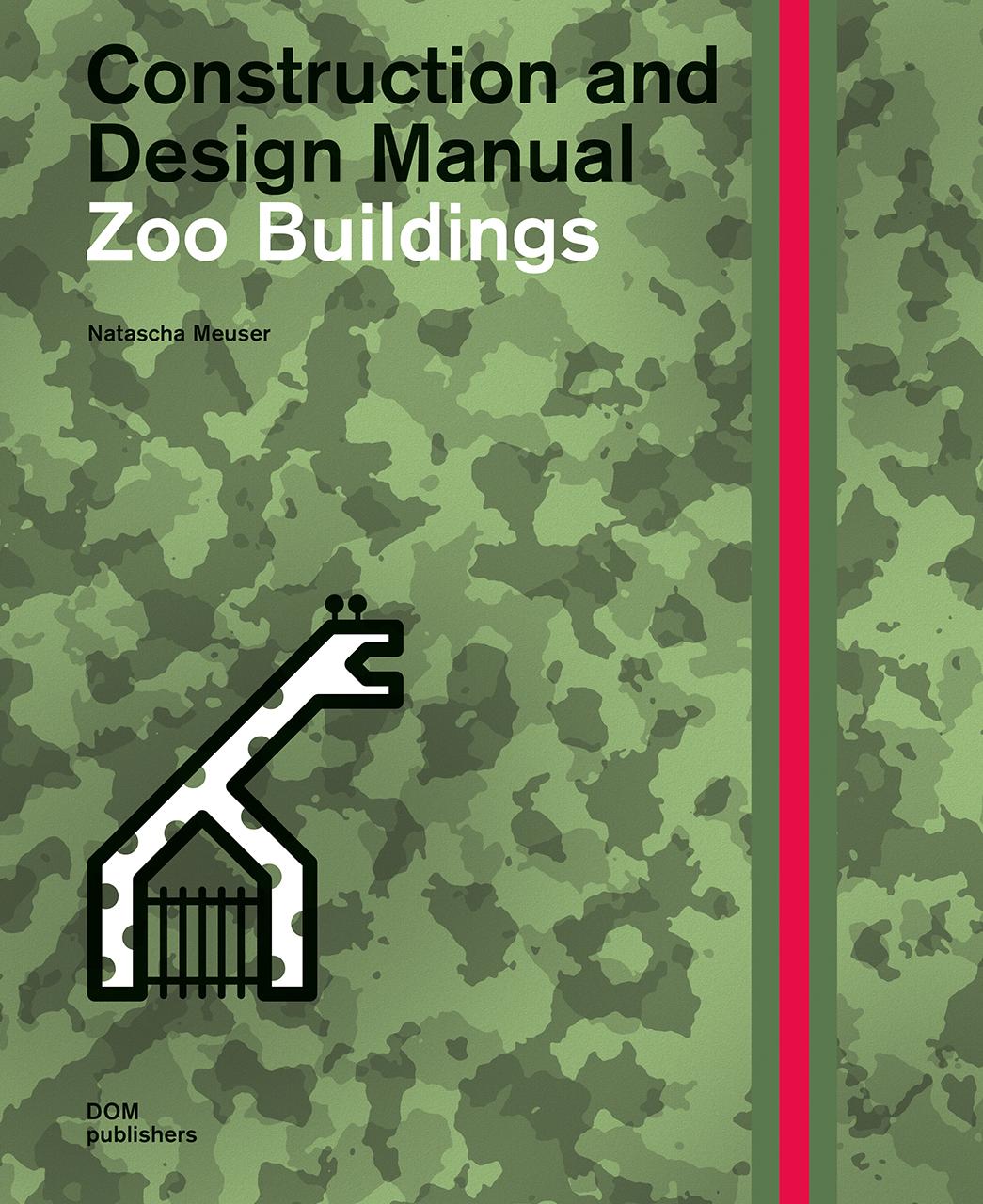 Cover: 9783869226804 | Zoo Buildings | Construction and Design Manual | Natascha Meuser