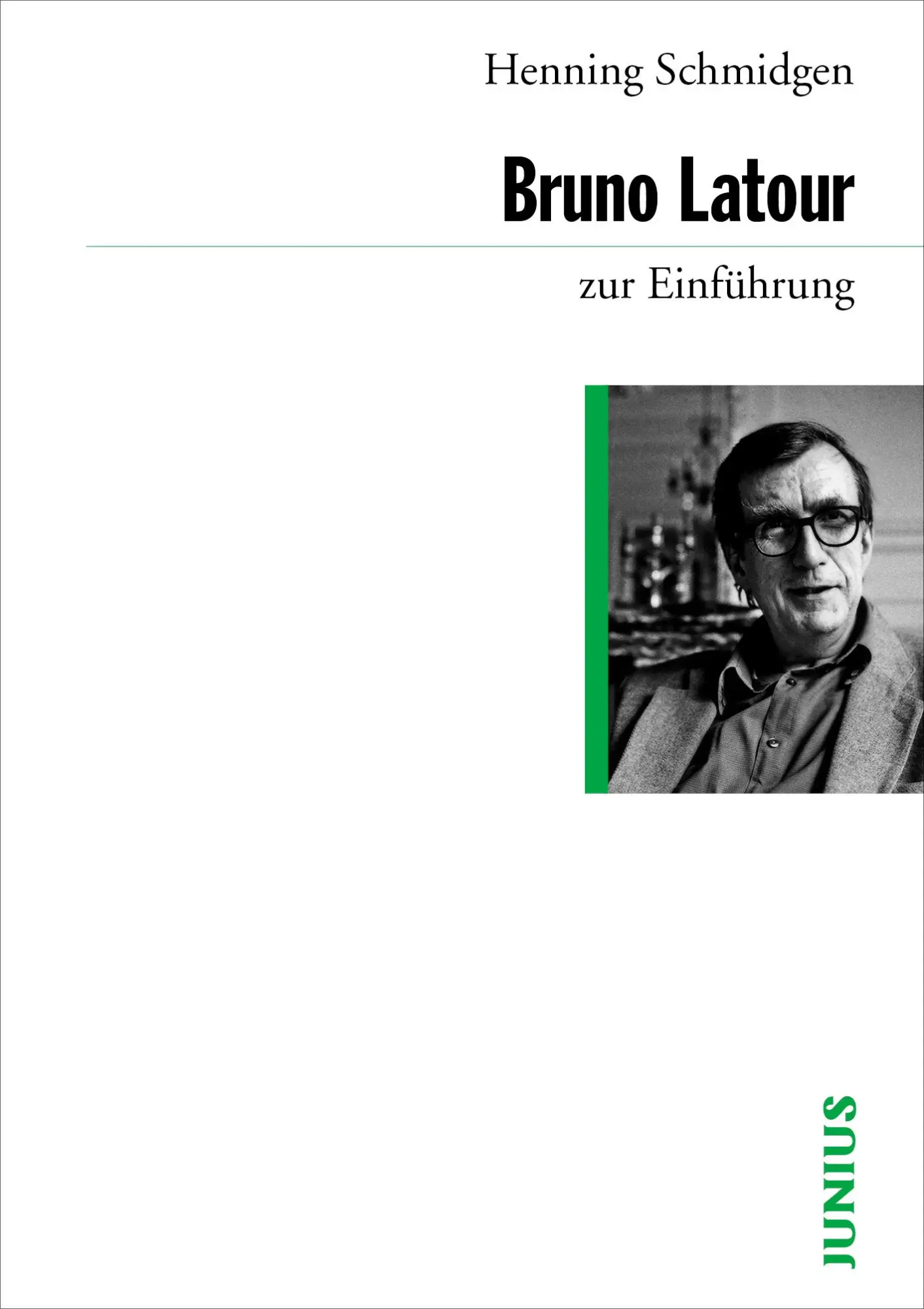 Cover: 9783885066804 | Bruno Latour zur Einführung | Henning Schmidgen | Taschenbuch | 240 S.