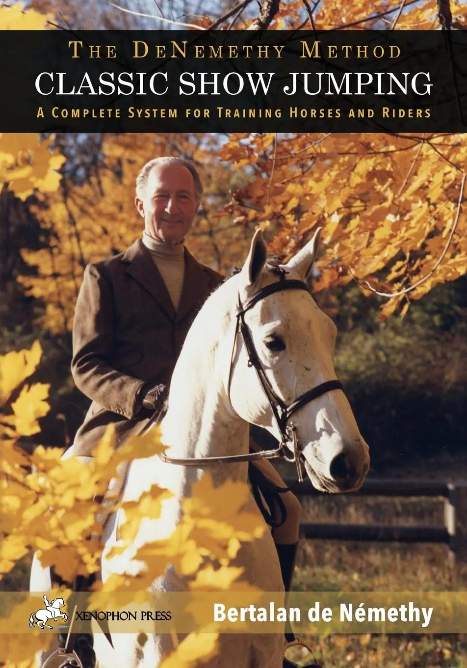 Cover: 9780933316904 | Classic Show Jumping | The de Nemethy Method | Bertalan De Nemethy