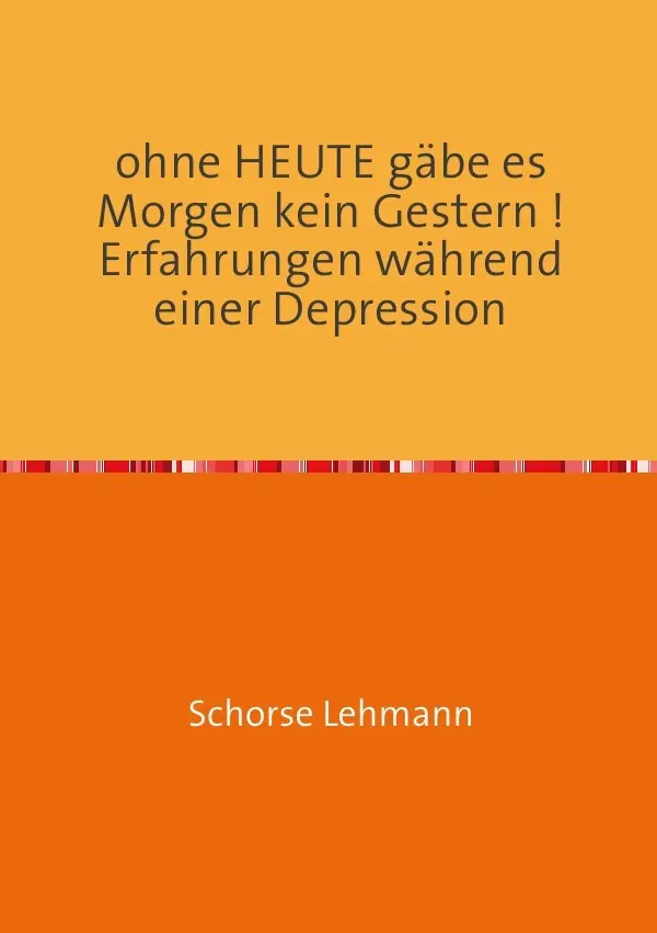 Cover: 9783737546904 | ohne HEUTE gäbe es Morgen kein Gestern ! Erfahrungen während einer...
