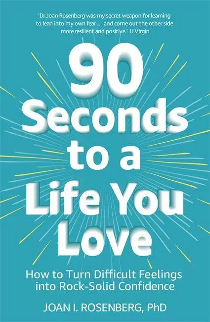 Cover: 9781473687004 | 90 Seconds to a Life You Love | Joan Rosenberg | Taschenbuch | 2019