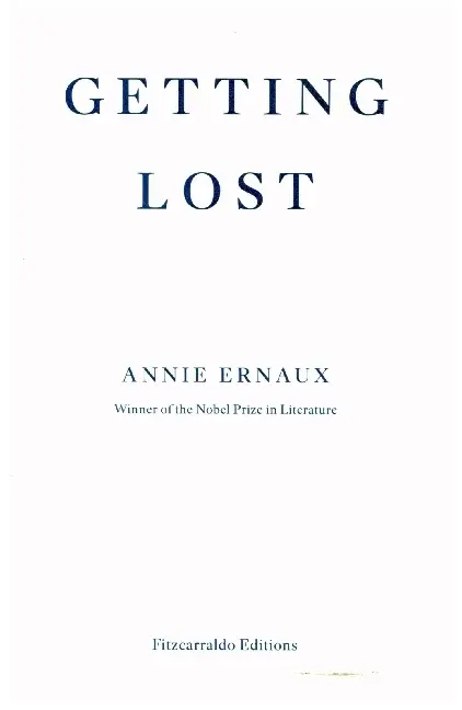Cover: 9781913097004 | Getting Lost | Annie Ernaux | Taschenbuch | 248 S. | Englisch | 2022