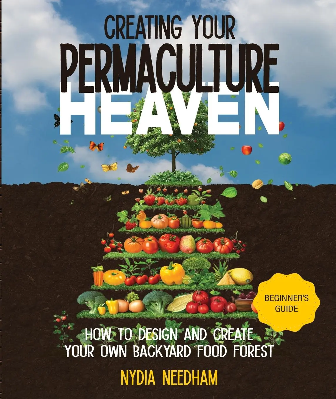 Cover: 9781915217004 | Creating your Permaculture Heaven | Nydia Needham | Taschenbuch | 2021